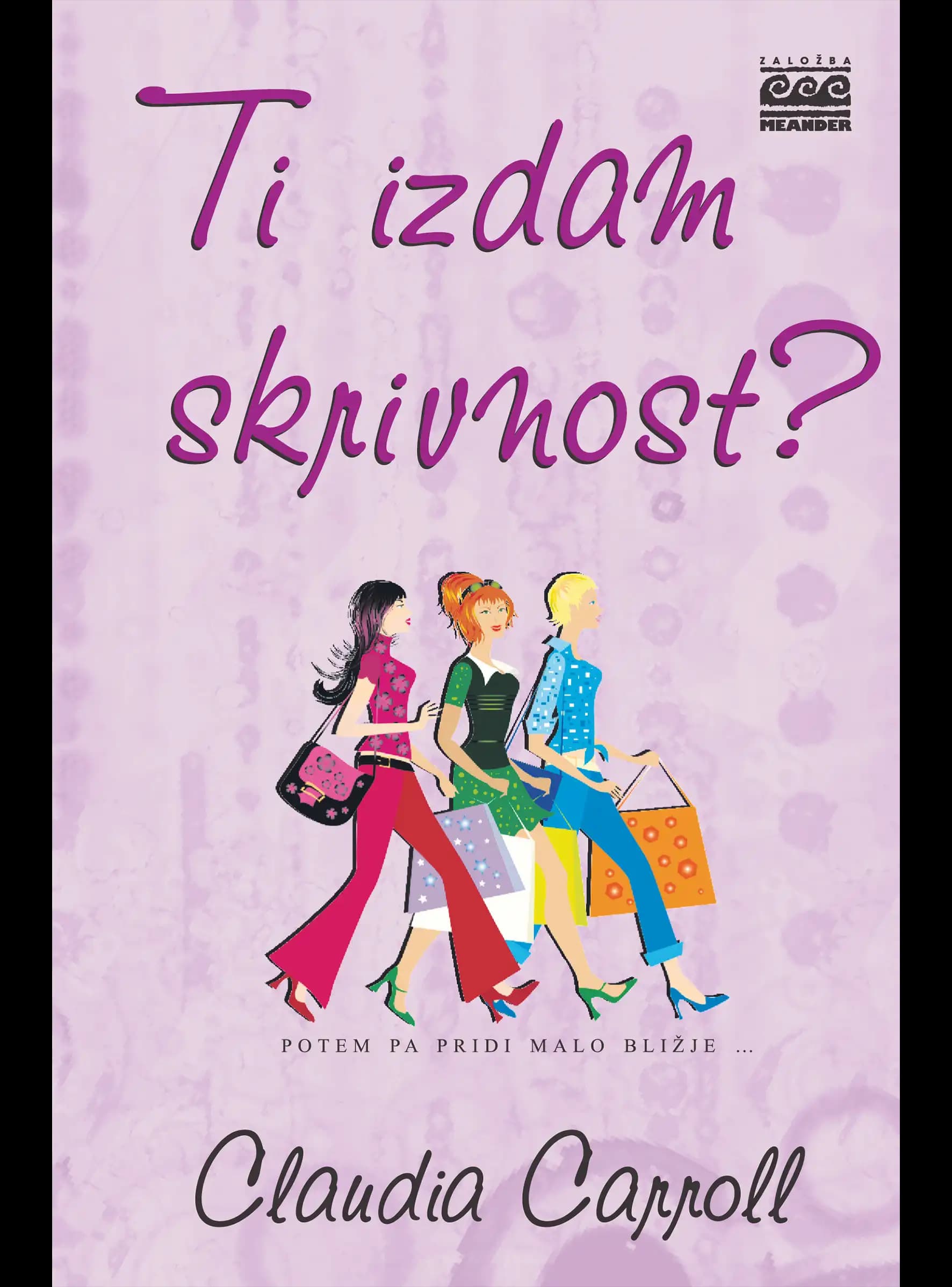 TI IZDAM SKRIVNOST?